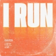 I Run - Single 